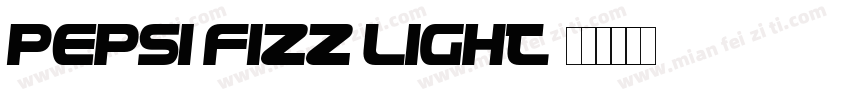 Pepsi Fizz Light字体转换